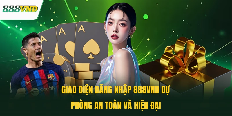 Giao diện đăng nhập 888VND dự phòng an toàn và hiện đại